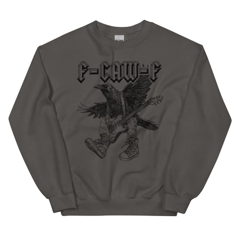 F-Caw-f Funny Sweatshirt